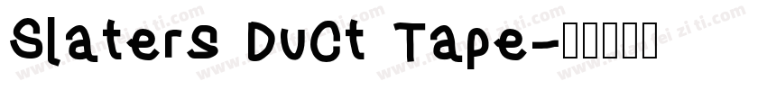 Slaters Duct Tape字体转换